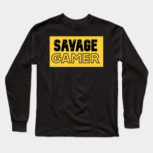 Savage Gamer Long Sleeve T-Shirt